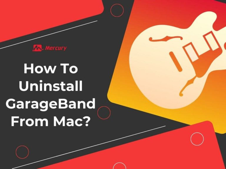 How To Uninstall GarageBand From Mac StepbyStep Guide
