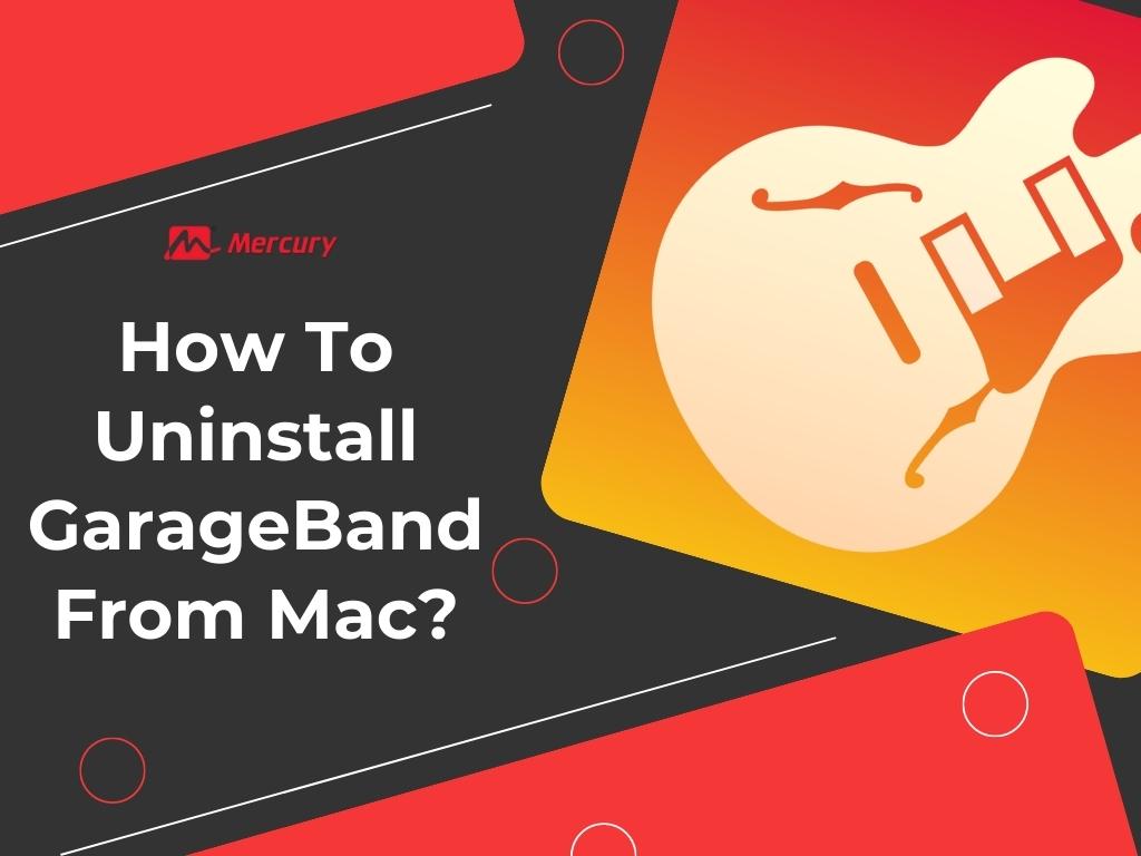 Uninstall GarageBand From Mac