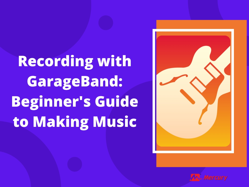 Recording with GarageBand