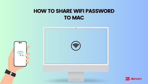 How to Share WiFi Password to Mac