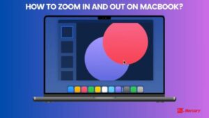 how to zoom in and out on macbook