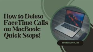 How to Delete FaceTime Calls on MacBook