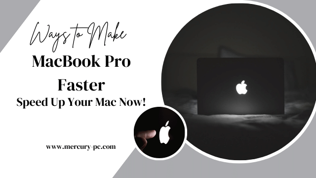 Ways to Make MacBook Pro Faster
