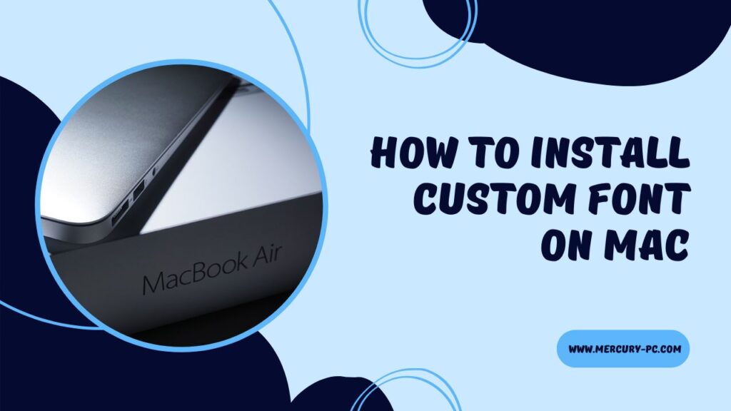 How to Install Custom Font on Mac