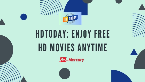HDToday Enjoy Free HD Movies Anytime